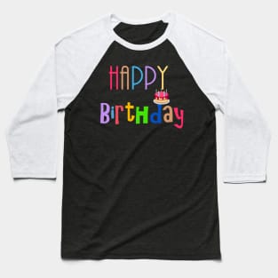 Happy birthday Baseball T-Shirt